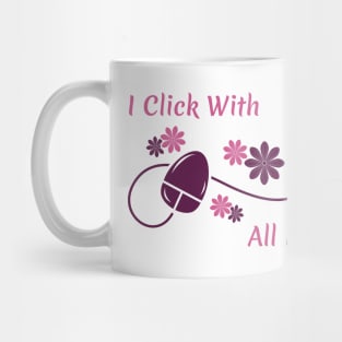 I Click With All People Mug